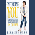 Enforcing You: Activating Your Kingdom Identity In Christ