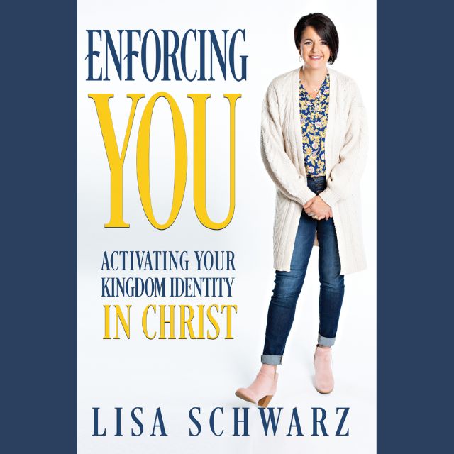 Enforcing You: Activating Your Kingdom Identity In Christ