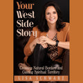 Your West Side Story: Crossing Natural Borders and Gaining Spiritual Territory