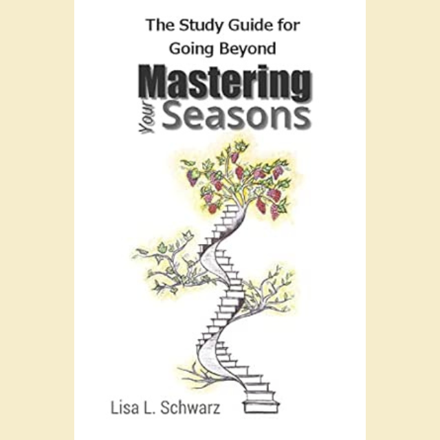 The Study Guide for Going Beyond Mastering Your Seasons
